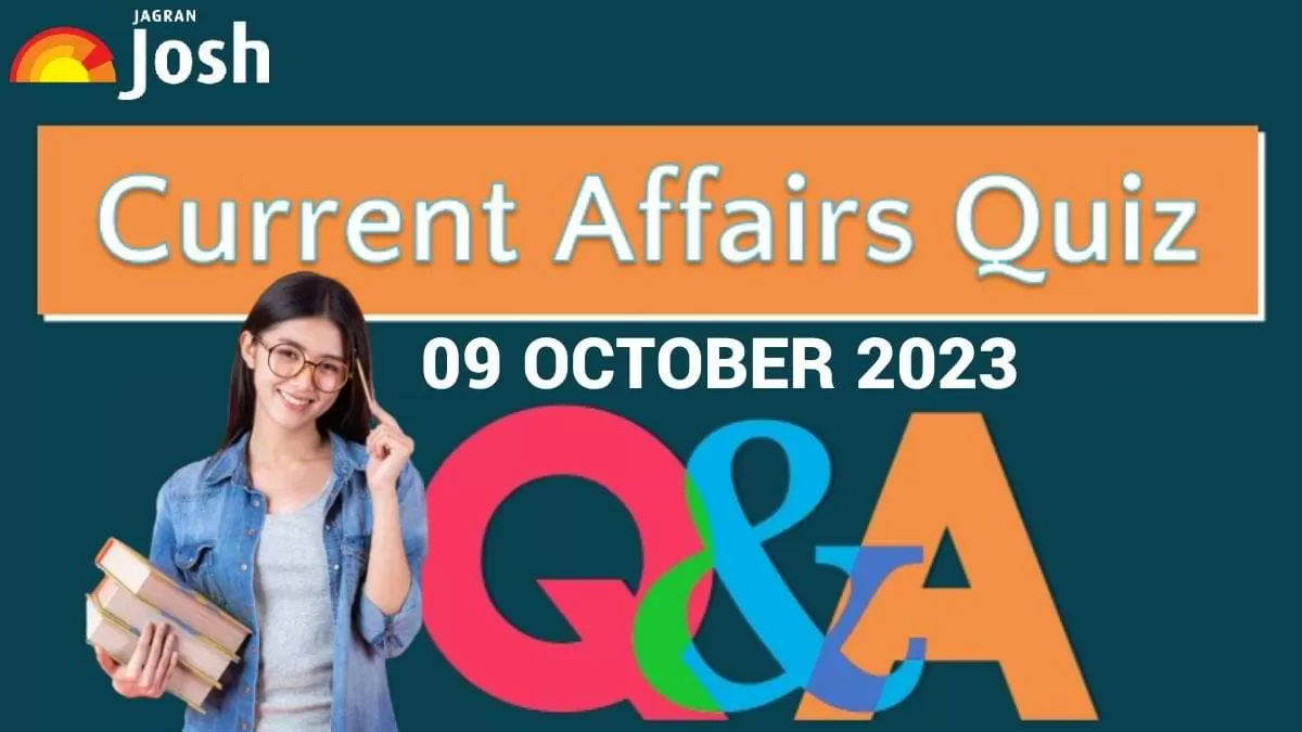 Current Affairs Quiz 09 October 2023 Nobel Prize in Economics 2023