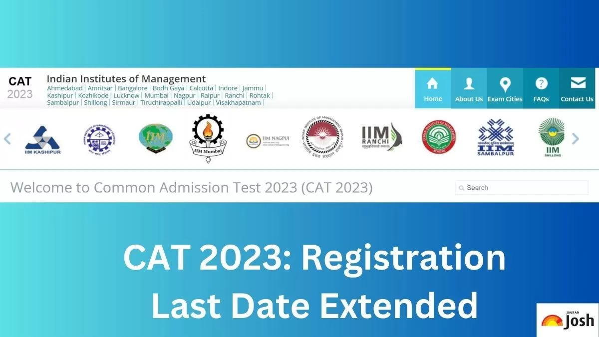 CAT 2023 registration last date extended, apply at iimcat.ac.in