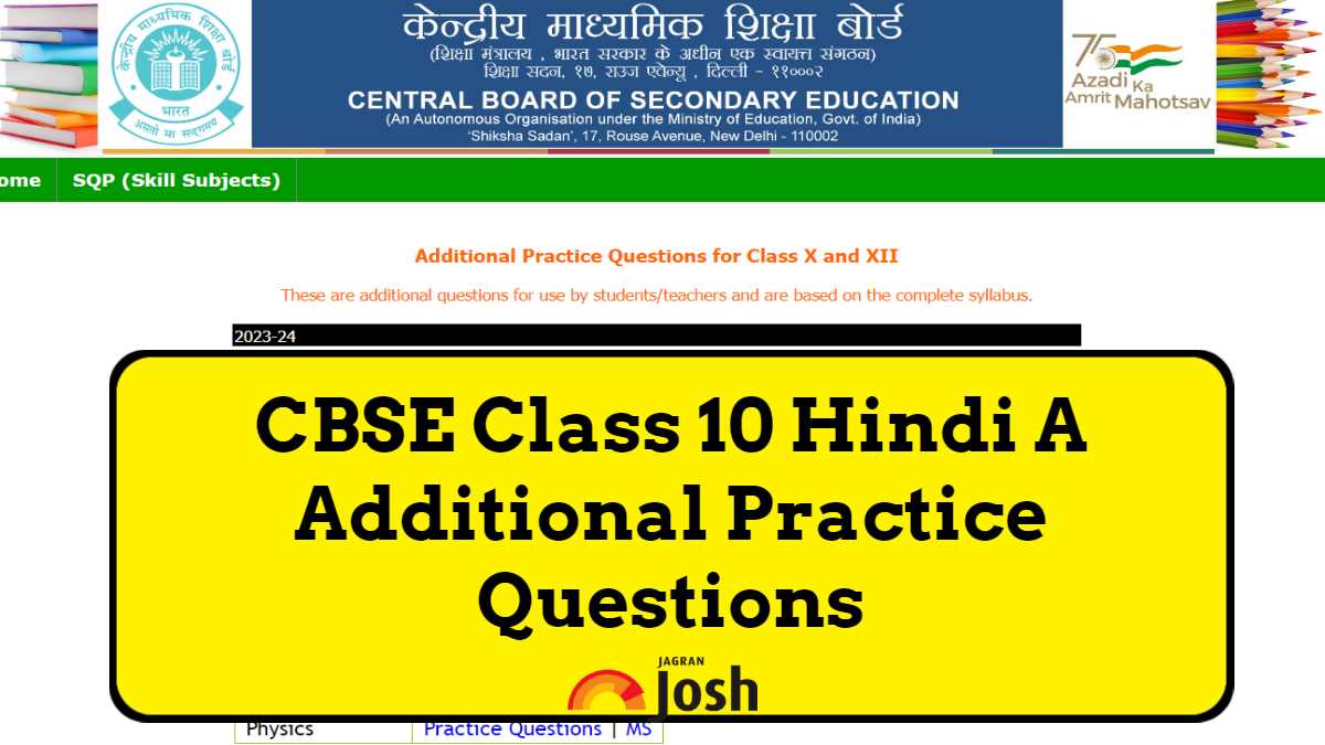 Get here Hindi A Class 10 Additional Practice Questions along with Marking scheme 