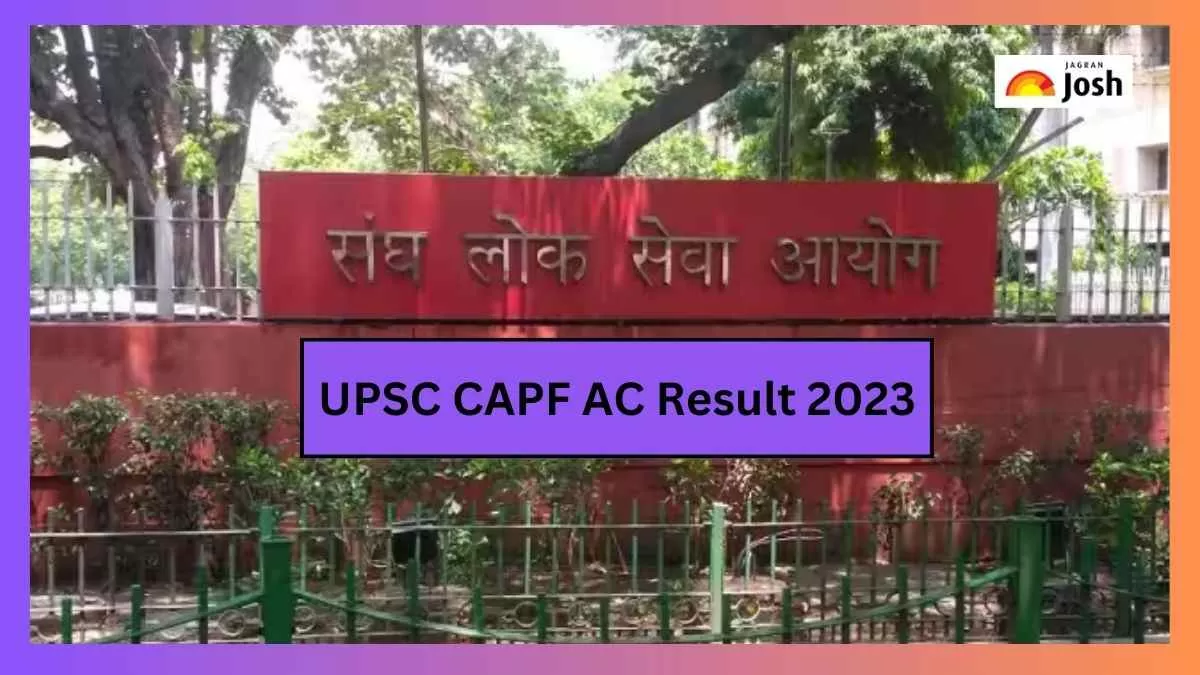 UPSC CAPF एसी परिणाम 2023 पीडीएफ यहां से डाउनलोड कर सकते हैं