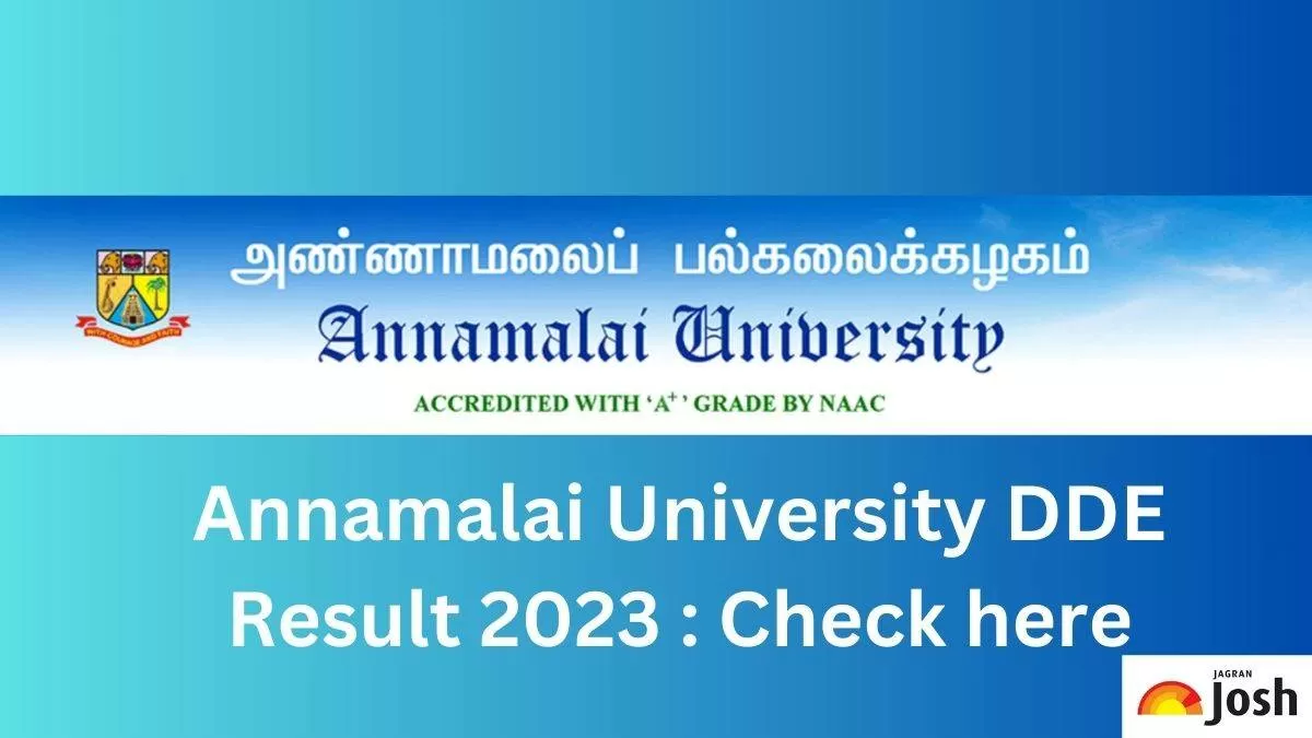 Annamalai University DDE Result 2023: Get the direct link to download result