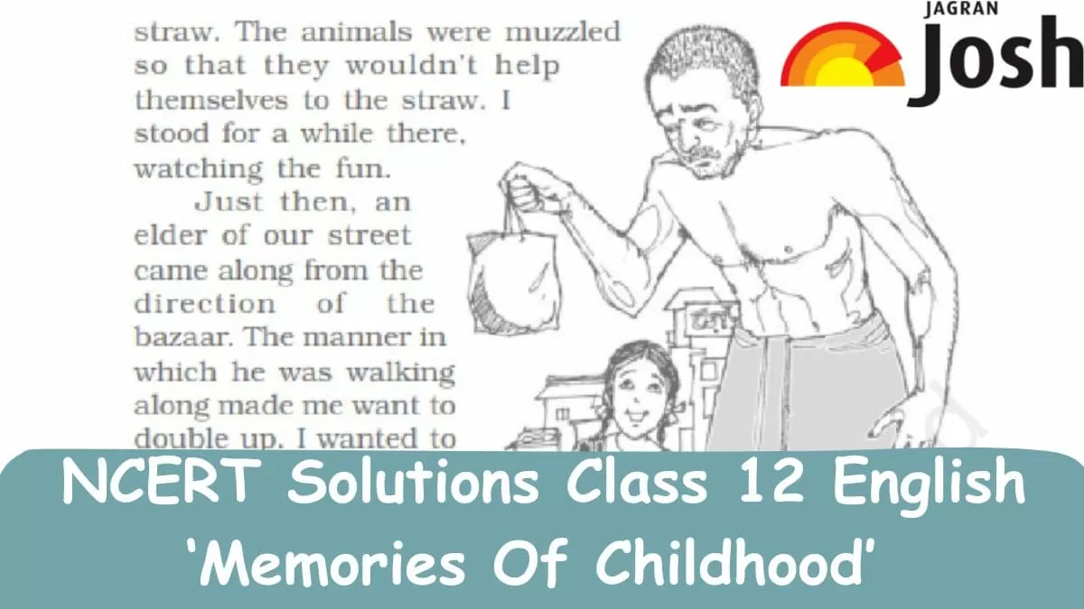 NCERT Solutions for Class 12 English Chapter 6 Memories Of Childhood 