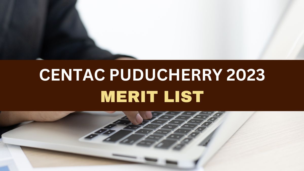 CENTAC Puducherry Merit List 2023