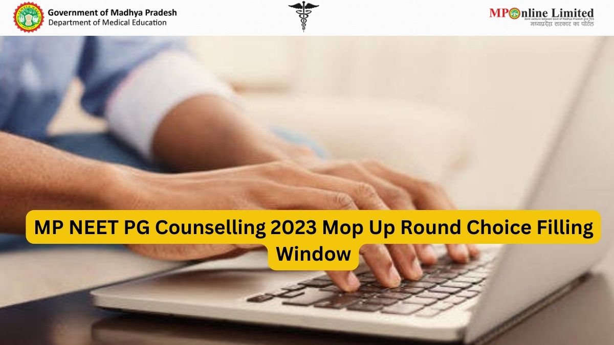 MP NEET PG 2023 Mop up Round Choice Filling Process