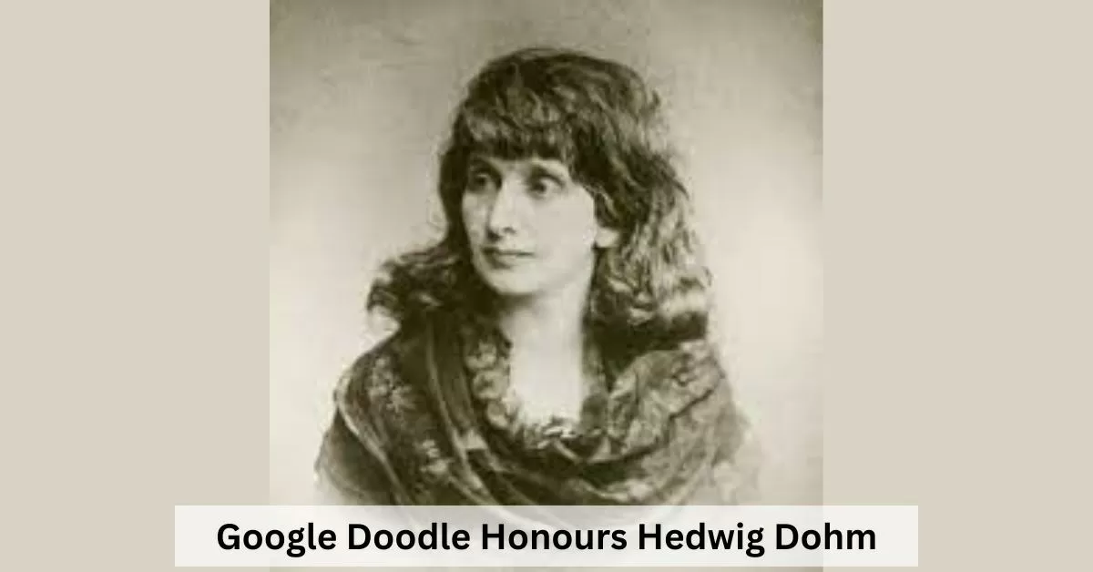 Who Was Hedwig Dohm? Google Doodle Celebrates Her 192nd Birthday