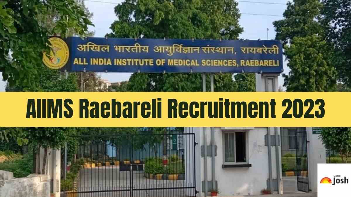 AIIMS Raebareli Recruitment 2023 Begins at aiimsrbl.edu.in, Apply for 149 Non-Faculty Vacancies