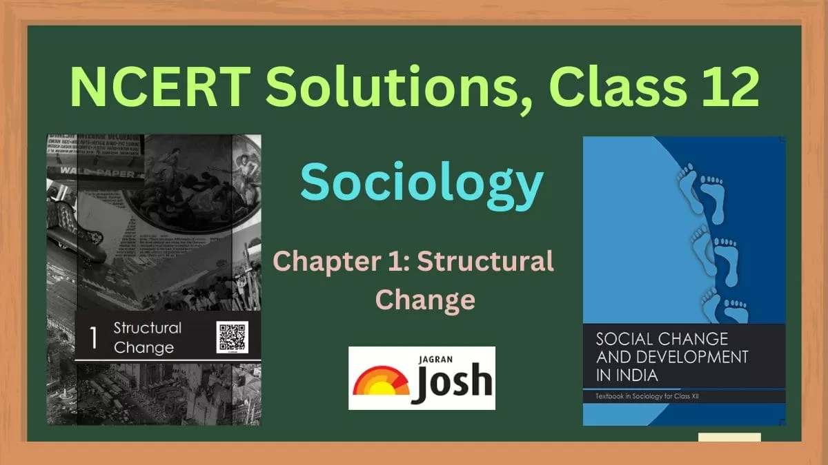 NCERT Solutions for Class 12 Sociology Chapter 1 Structural Change