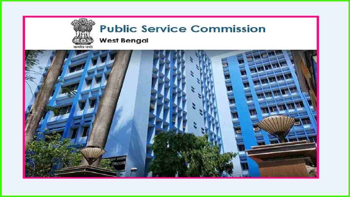 Get all the details of WBPSC Recruitment here, apply online link