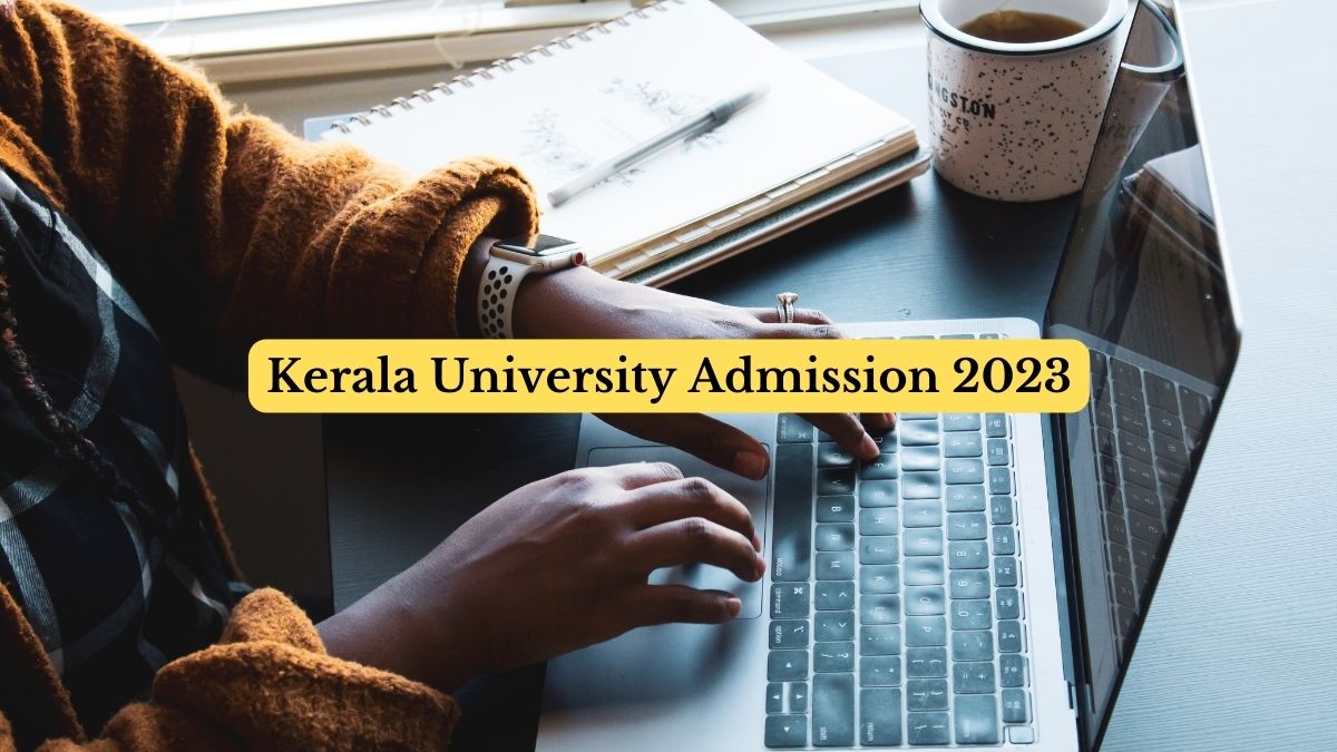 Kerala University Accepting Applications For Four-Year UG Programme ...