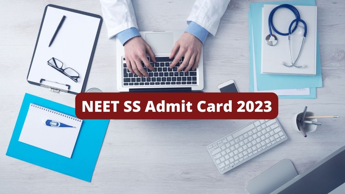 NEET SS Admit Card 2023 Today at natboard.edu.in