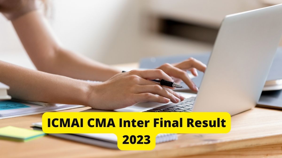 ICMAI CMA Inter Final Result 2023