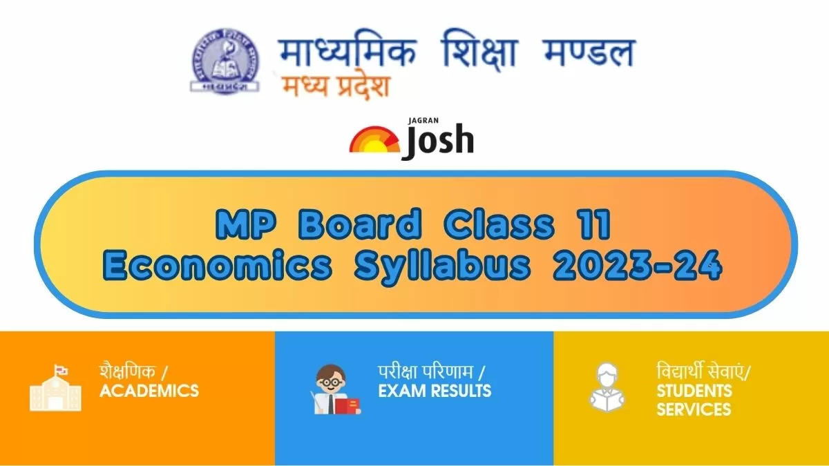Get here detailed MP Board MPBSE Class 11th Economics Syllabus and paper pattern