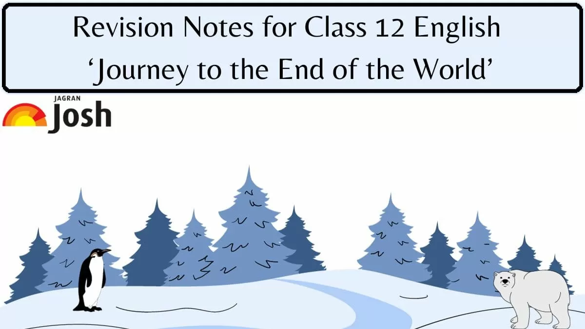 CBSE Class 12 English Vistas Chapter 3 Journey to the End of the Earth