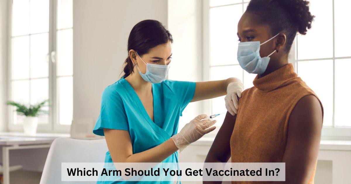 Which Arm Is Suitable for Vaccinations? Here Is What the Study Suggests