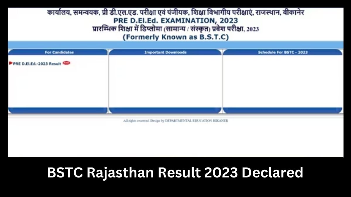 BSTC Rajasthan Result 2023: राजस्थान प्री डीएलएड रिजल्ट panjiakpredeled.in पर घोषित, ये रहा Direct Link