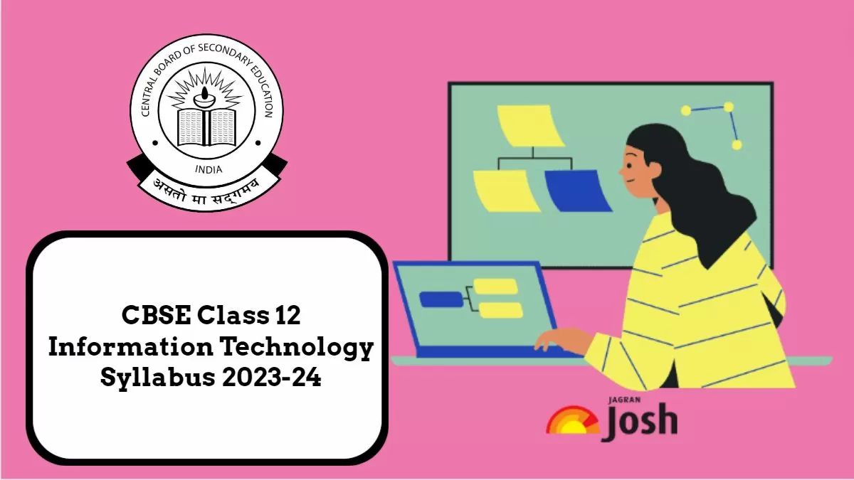Download CBSE Board Class 12th Information Technology Syllabus PDF for session 2023-24 