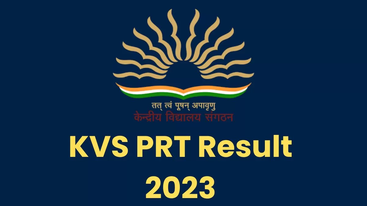 जल्द आ सकता है केवीएस पीआरटी परीक्षा का परिणाम, जानें अब तक की लेटेस्ट न्यूज़   