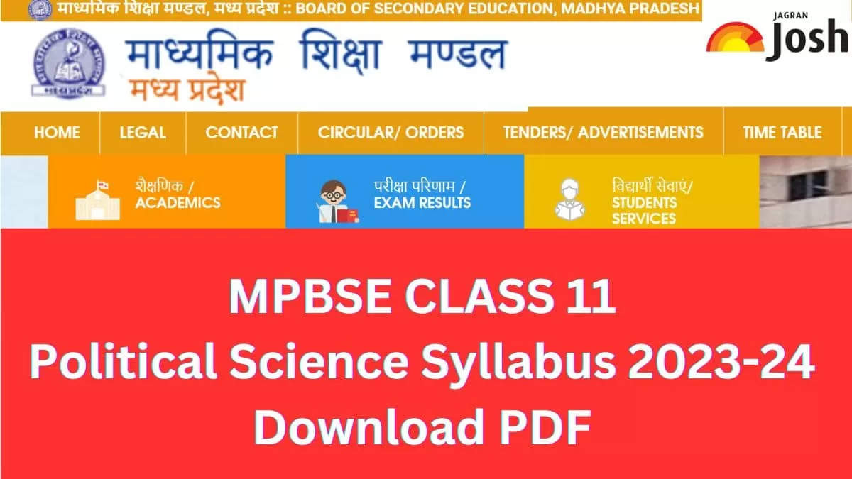 Get here detailed MP Board MPBSE Class 11th Political Science Syllabus and paper pattern