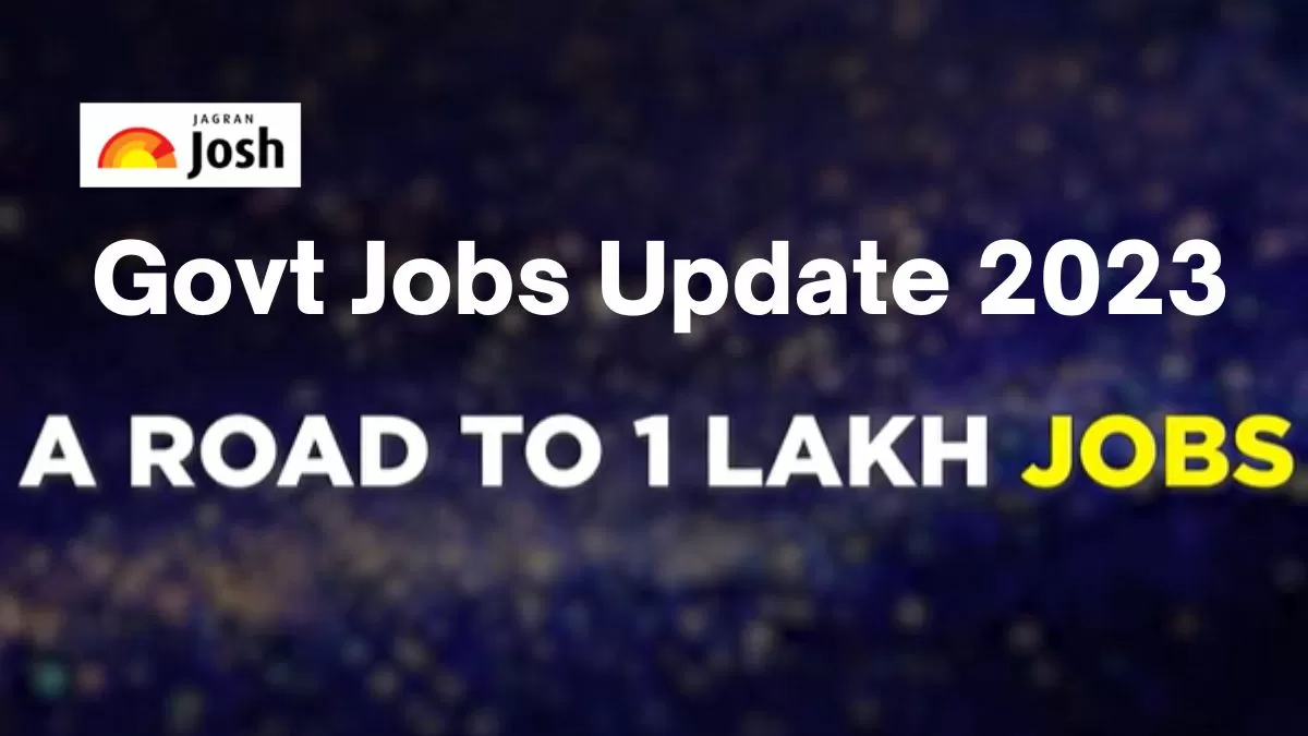 Govt Jobs Recruitment 2023 Update