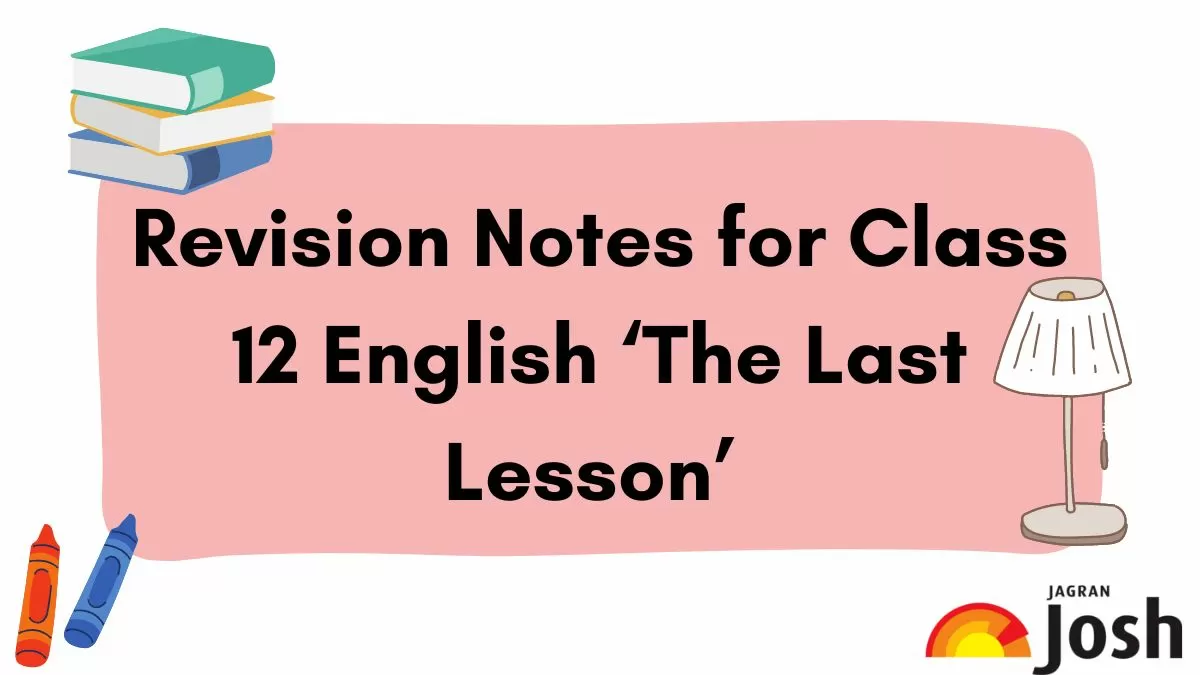 CBSE Class 12 English Flamingo (Prose) Chapter 1 The Last Lesson Notes ...