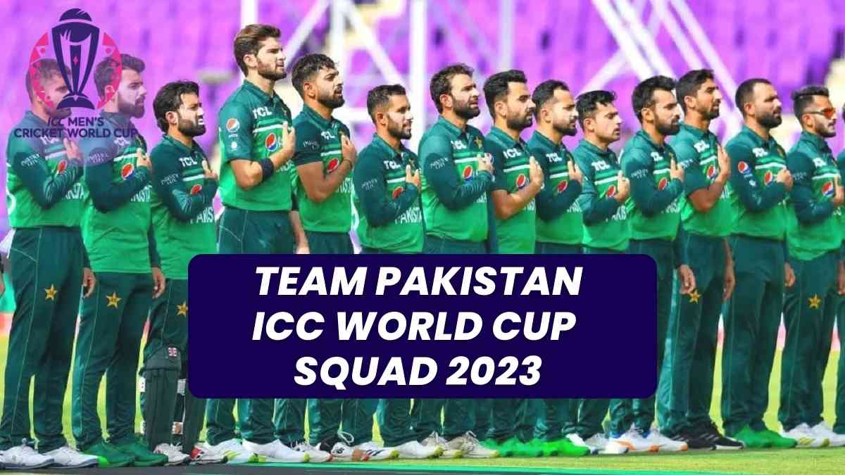 Get here all the details about Pakistan Team Players for the Cricket World Cup 2023