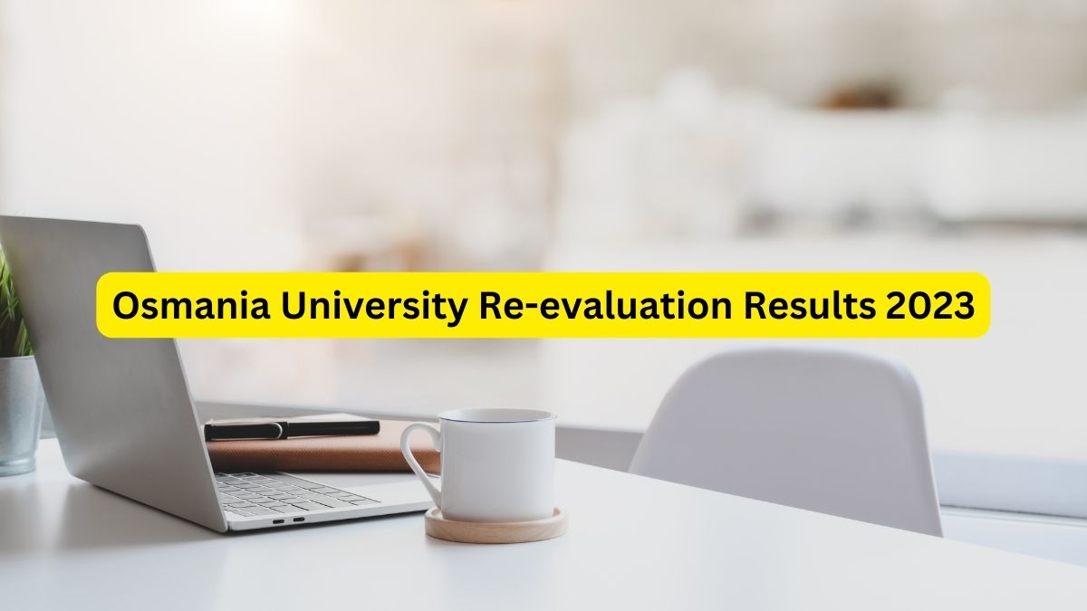 Osmania University Re-evaluation Results 2023 Announced; Download OU ...