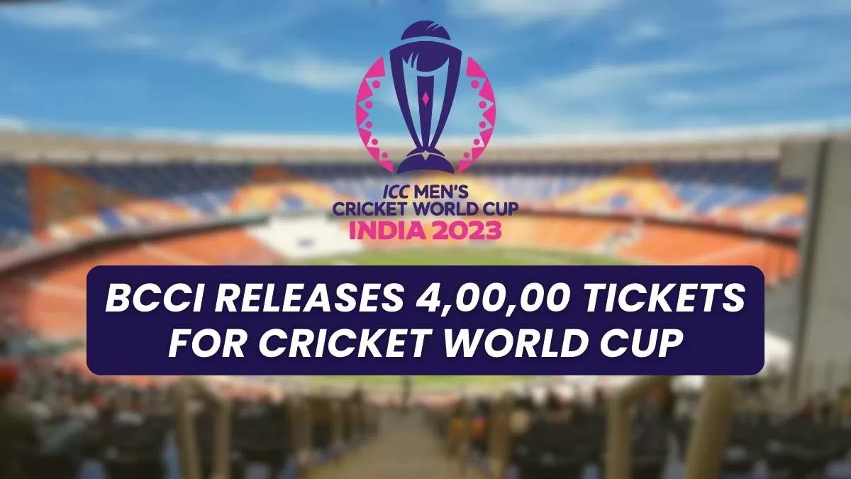 BCCI Announces Release of 4,00,000 Tickets for ICC Cricket World Cup ...