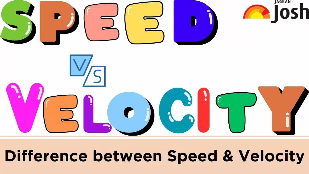 Speed versus Velocity