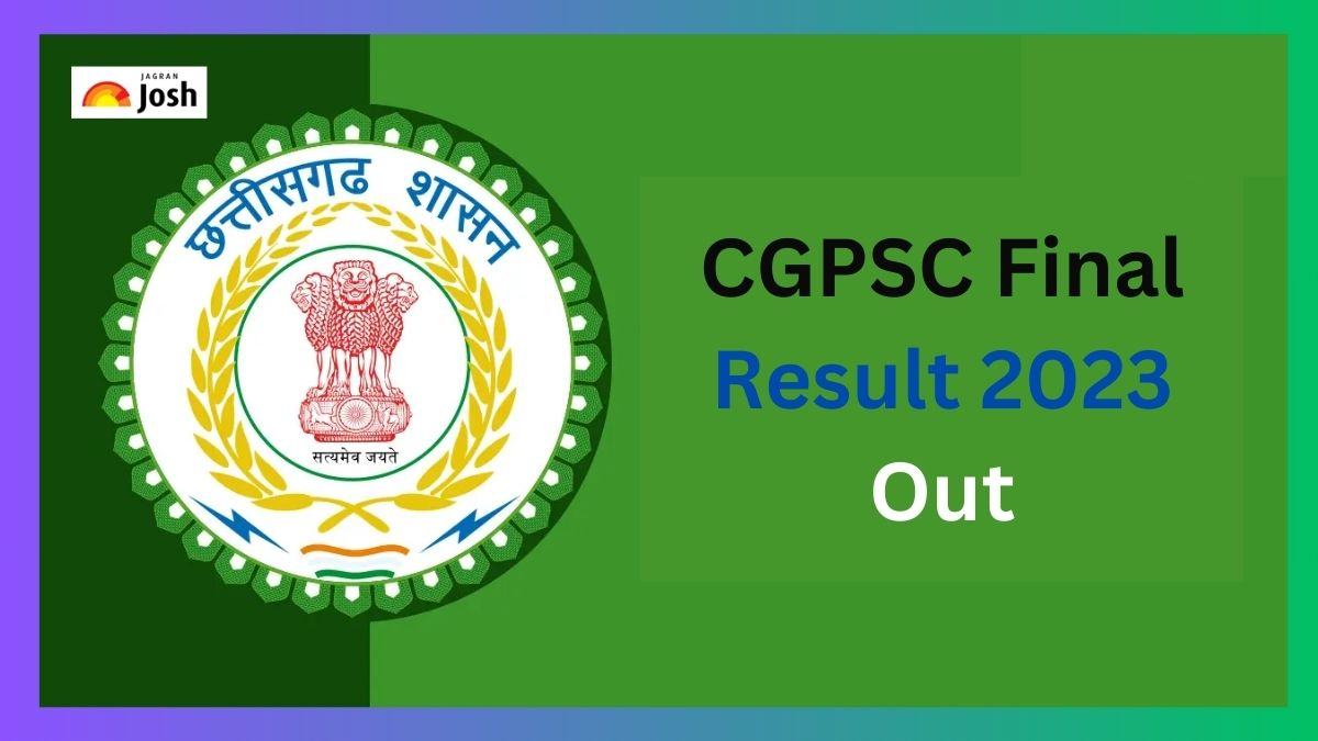 CGPSC Final Result 2023 Out: छत्तीसगढ़ राज्य सेवा परीक्षा का फाइनल ...