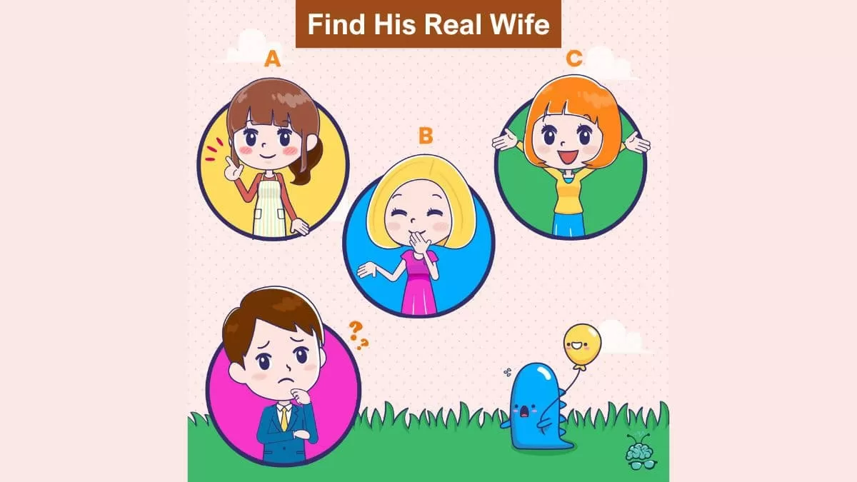 Find Boy’s Real Wife in 5 Seconds