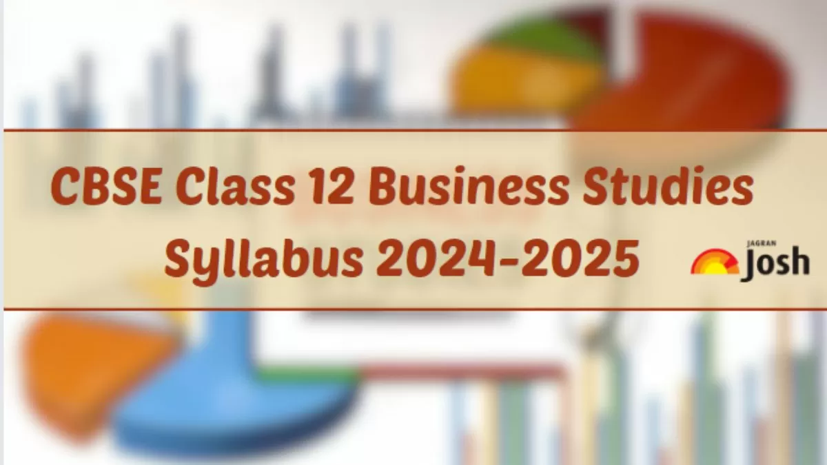 CBSE Business Studies Class 12 Syllabus 2024-2025 PDF for Download