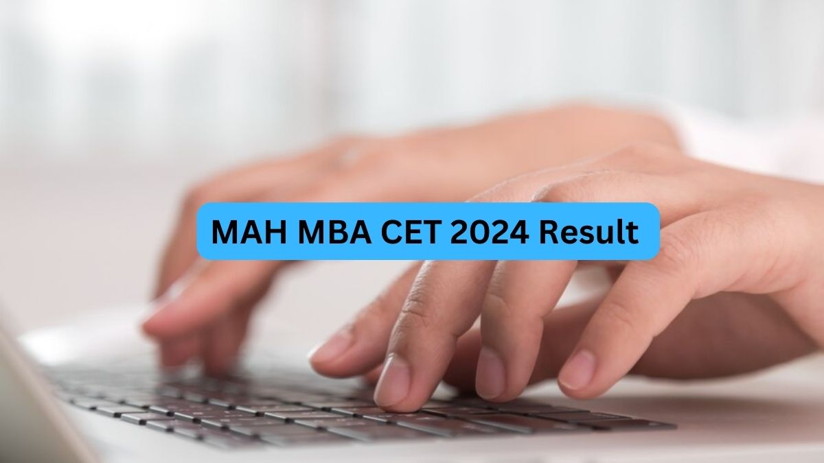 MAH MBA CET 2024 result will be released soon at cetcell.mahacet.rg