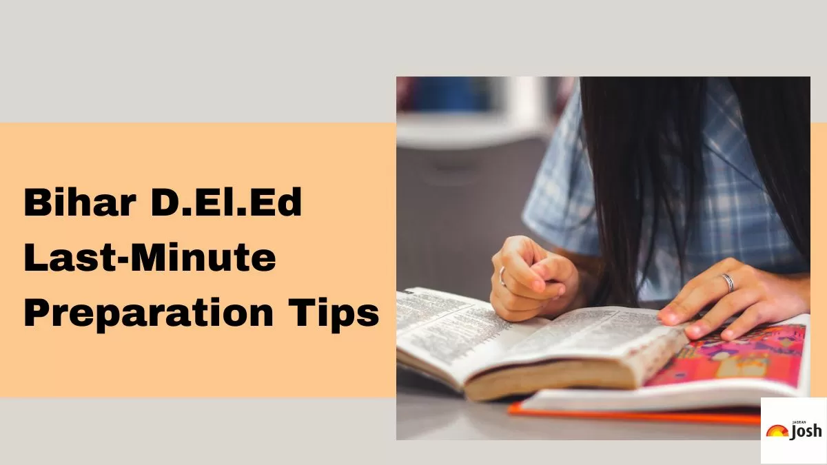 Check the important preparation tips and strategies for Bihar D.El.Ed 2024 exam here.