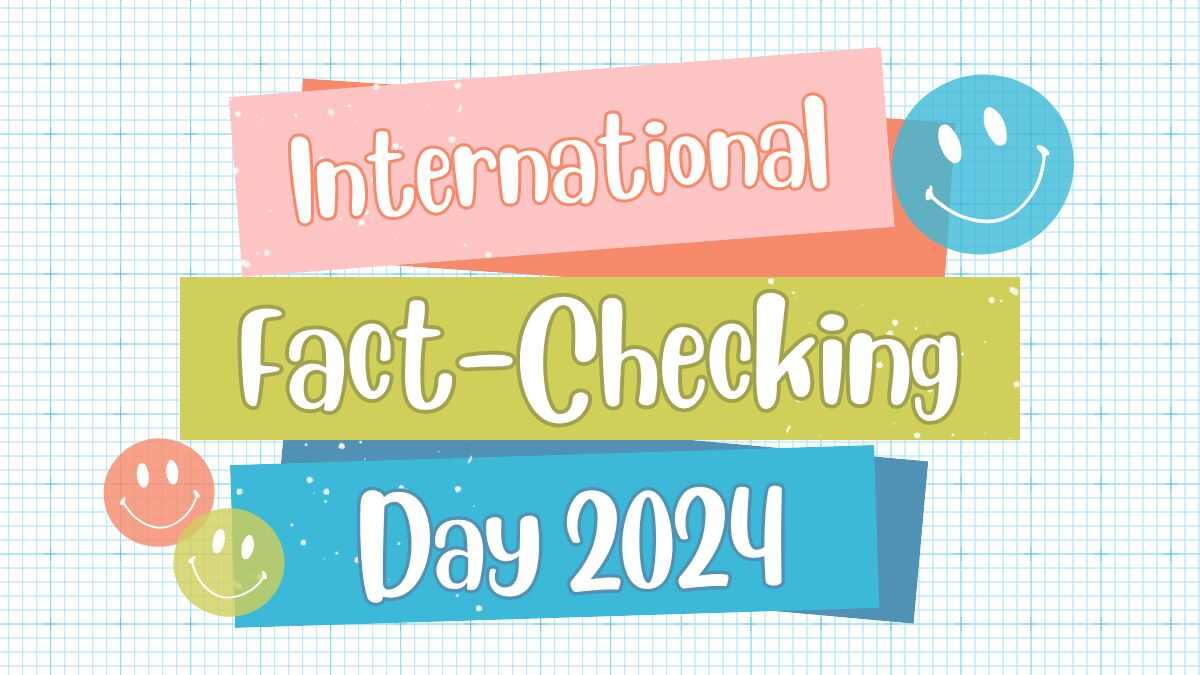 International Fact-Checking Day 2024: Theme and List of IFCN-Verified Websites in the World