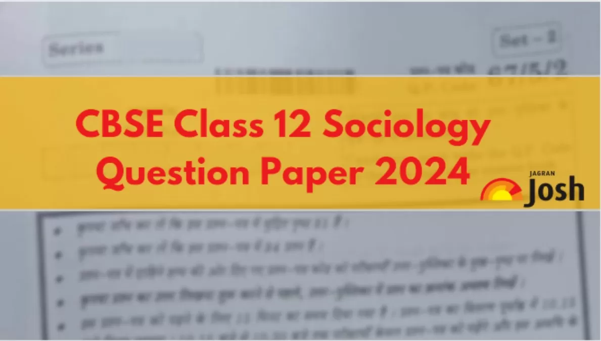 Download CBSE 12th Sociology subject paper 2024 PDF Here