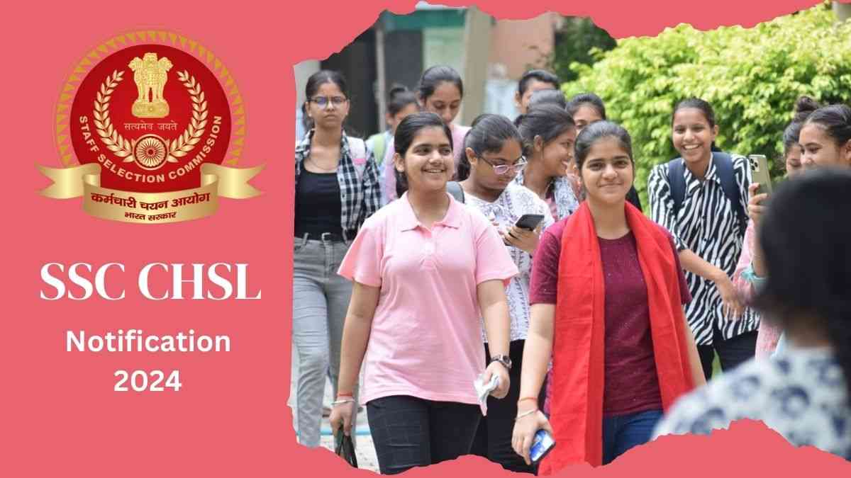 SSC CHSL Notification 2024: एसएससी सीचएसएल परीक्षा का शार्ट नोटिस जारी, यहाँ देखें पूरी डिटेल्स    