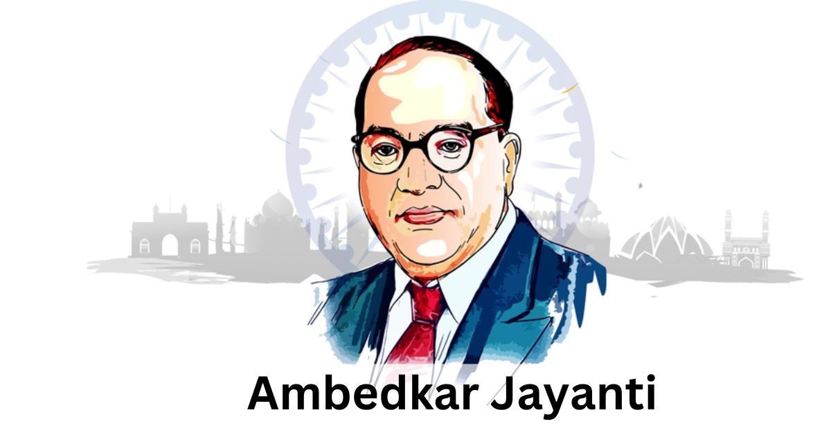 Ambedkar Jayanti 2024: Why is the Birth Anniversary Of Babasaheb ...