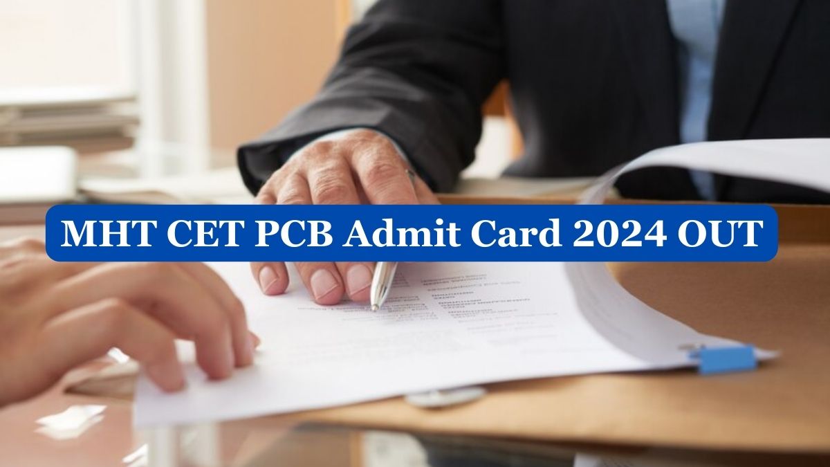 MHT CET Admit Card 2024 Released for PCB Group, Get Direct Link to