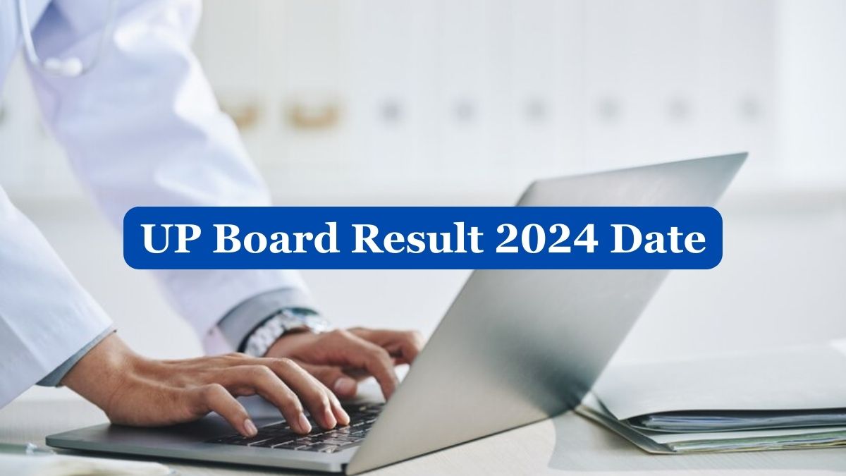 UP Board Result 2024 Date UPMSP Class 10, 12 Results Expected Anytime