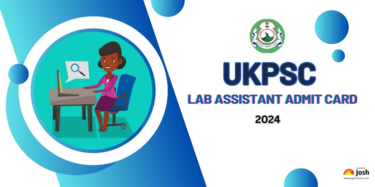 UKPSC Lab Assistant Admit Card 2024 Out: यूकेपीएससी लैब असिस्टेंट एडमिट कार्ड  ukpsc.net.in पर जारी, ये रहा Direct Link