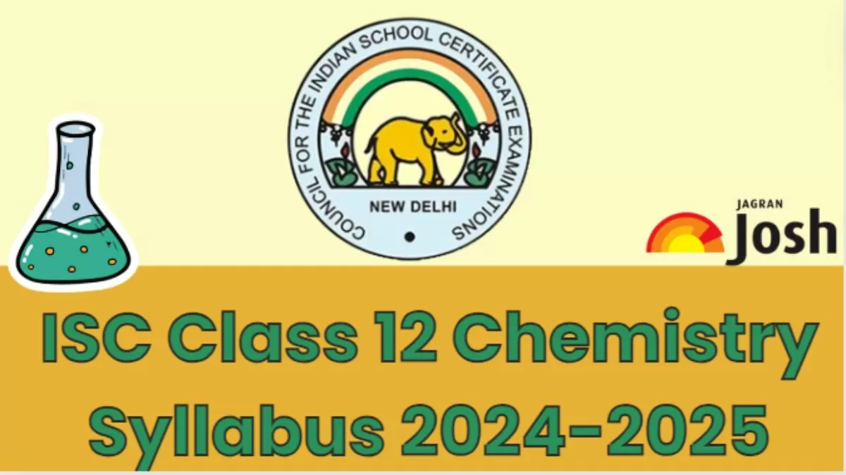 ISC Class 12 Chemistry Syllabus 2024 2025 Download Class 12th Chemistry Syllabus PDF