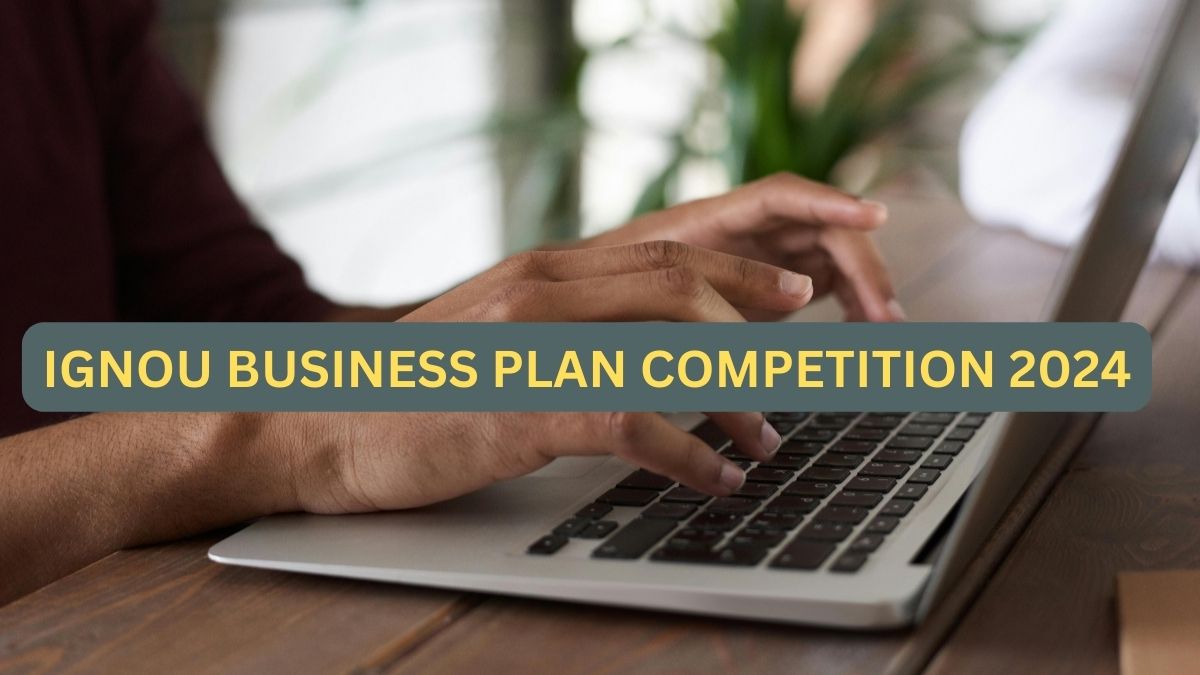 IGNOU Applications For Business Plan Competition 2024