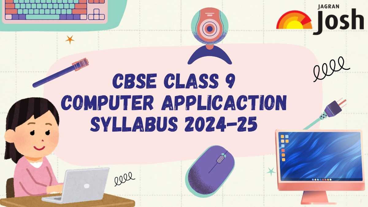 CBSE Board 9th Computer Application Syllabus 2024 - 2025: Download ...