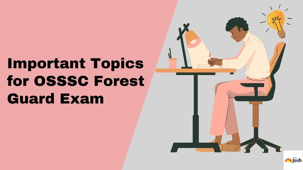 OSSSC Forest Guard Important Topics 2024: Check Subject Wise List for Exam Preparation