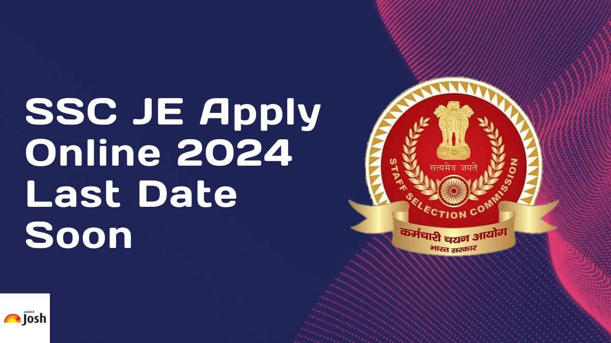 SSC JE 2024 Registration Last Date Today, Direct Apply Online Link Here