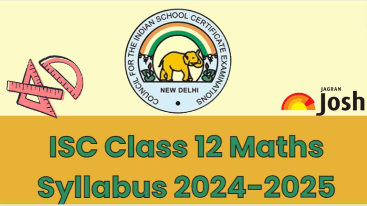 ISC Class 12 Mathematics Syllabus 2024 2025 Download Class 12th