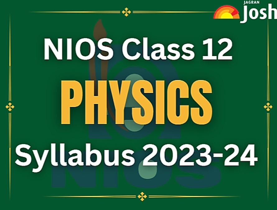 physics syllabus class 12 nios 2024 25