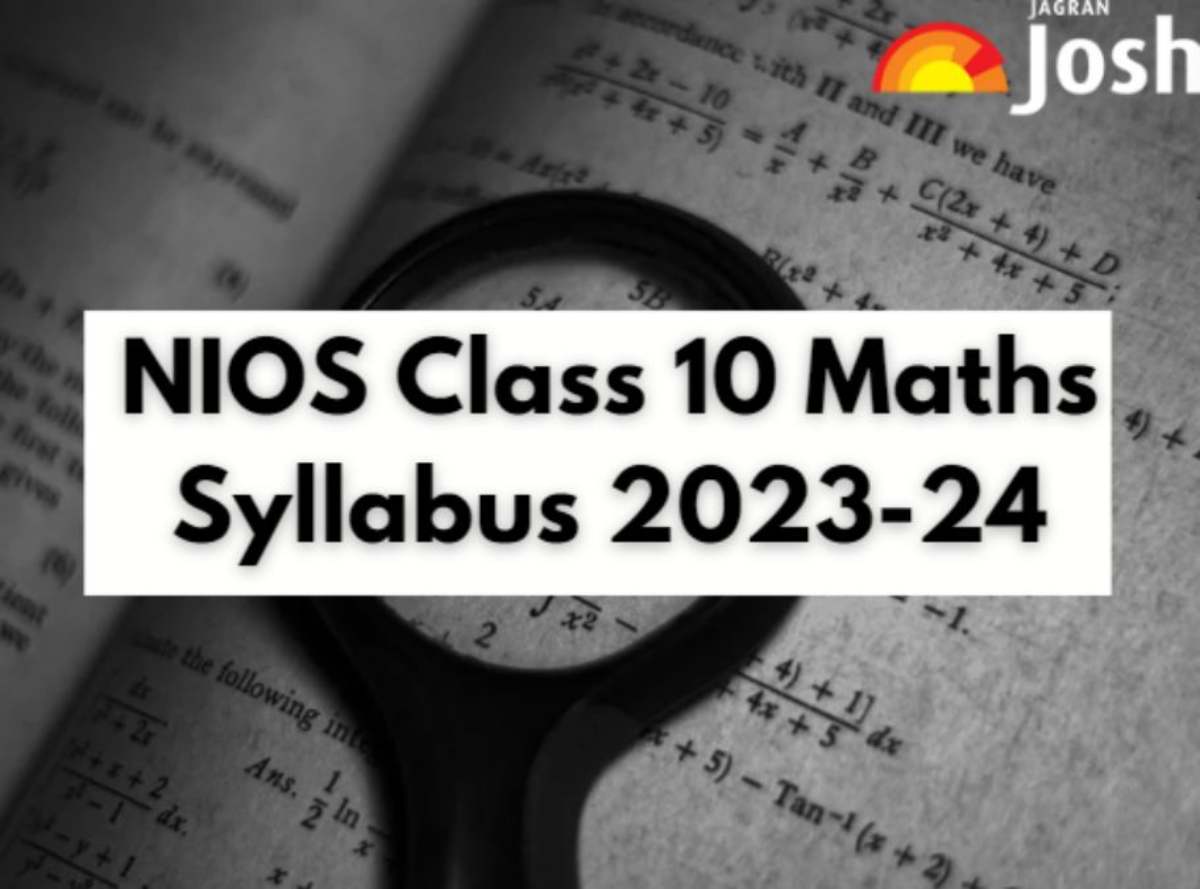 NIOS 10th Maths Syllabus 2023-2024: Download Class 10 Maths Syllabus PDF