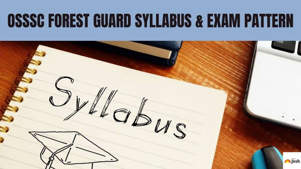 OSSSC Forest Guard Syllabus 2024 & Exam Pattern, Download Forest Guard Syllabus PDF
