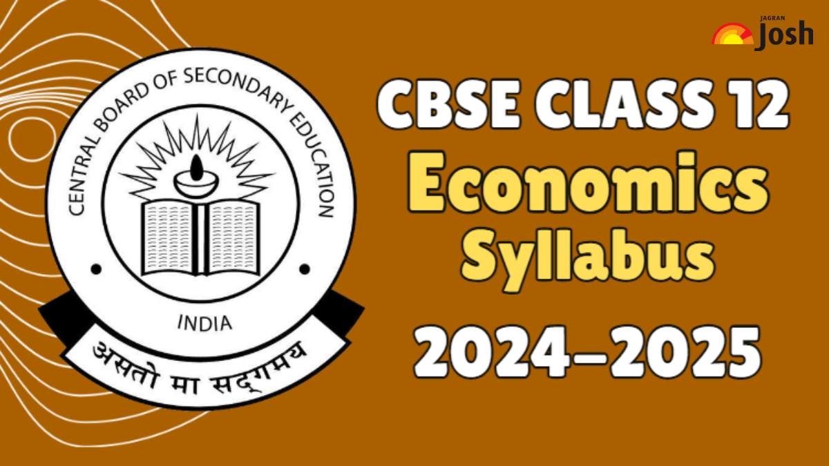 CBSE Class 12 Economics Syllabus 2024-2025: Download PDF